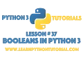 Python Tutorial Booleans in Python - Python Numbers