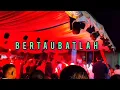 Download Lagu DJ VIRALL BERTAUBATLAH REMIX BY JULANG RMXR 2023