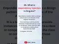 What is dependency injection in Angular