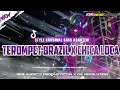 Download Lagu DJ TEROMPET BRAZIL X CHICA LOCA • RDS AUDIO PRODUCTION • DS REVOLUTION