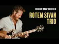 Download Lagu Rotem Sivan Trio | Hamish Smith | Karl Ousback
