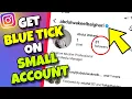 (NEW TRICK) How to Get Verified on Instagram with Small Account - Insta Blue Tick