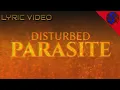 Download Lagu DISTURBED - PARASITE(FANMADE LYRIC VIDEO)