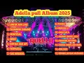 Download Lagu Adella Pull Album 2025 - Untuk apa lagi - Tajamnya karang - Menyesal Dll #dangdut #adella  MP3