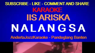 karaoke lirik nalangsa iis ariska