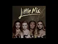 Download Lagu LITTLE MIX - LIGHTNING (GET WEIRD TOUR STUDIO VERSION)