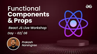 Functional Components Props useState Hook