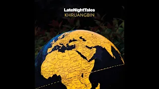  late night tales khruangbin 