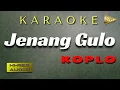 Download Lagu Jenang Gulo Karaoke Dangdut KOPLO