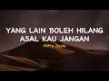 Yang Lain Boleh Hilang, Asal Kau Jangan