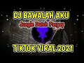 Download Lagu DJ BAWALAH AKU KEDALAM MIMPIMU JUNGLE DUTCH PARGOY REMIX VIRAL TIKTOK TERBARU 2021
