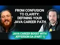 Defining Your Java Career Path - Java Career Boost Series with Jefferson Sa Part 1