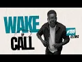 Download Lagu The Wake Up Call With Grauchi #199 Oluwa GOSPEL MIX 
