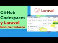 03 GitHub Codespaces Laravel Reiniciar Entorno