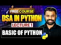 Lecture 1 Basics of Python Prerequisites for DSA in Python DSA in Python Free Course
