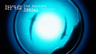 Bring Me The Horizon - Off The Heezay (2026 Repented - Official Lyric Video)