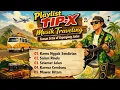 Lagu Playlist TIP-X Musik Traveling | Teman Setia di Sepanjang Jalan