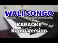 Download Lagu Wali Songo KARAOKE KOPLO VERSION Nada Pria MP3