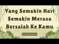 SEMAKIN MERASA BERSALAH KEPADAMU