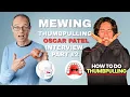 Lagu Dr Mike Mew Interviews Oscar Patel: The Truth About Thumb Pulling [Part 2]