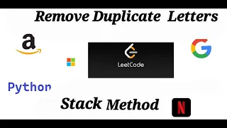 Remove Duplicate Letters LEETCODE STACK Python Solution Interview coding round Problem of the day