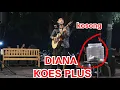 Download Lagu DIANA - KOES PLUS LIRIK BY TRI SUAKA - PENDOPO LAWAS JOGJA