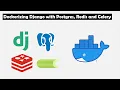 Dockerizing Django with Postgres Redis and Celery