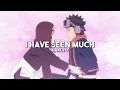Download Lagu I Have Seen Much - Naruto (slowed + reverb)