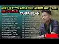 Download Lagu ARIEF FEAT YOLANDA FULL ALBUM 2021 - 2022 BEST OF THE BEST