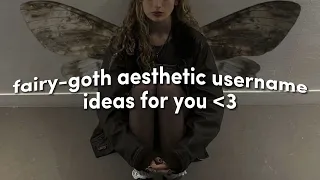 fairy-goth aesthetic username ideas for you