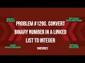 Problem of the Day - Convert Binary Number in a Linked List to Integer
