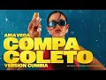 ARIA VEGA - COMPA COLETO (uy_como) Version Cumbia