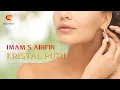 Download Lagu IMAM S ARIFIN - KRISTAL PUTIH (Music Video) | Dangdut Klasik