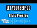 Download Lagu Elvis Presley - Let Yourself Go (Karaoke Version)