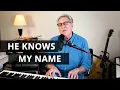 Download Lagu Don Moen - He Knows My Name