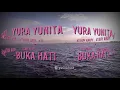 Download Lagu YURA YUNITA-BUKA HATI (Vidio Lirik) Lirik Lagu Pop Populer Indonesia
