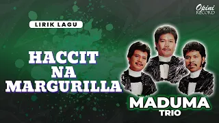 trio maduma haccit na margurilla video lirik 