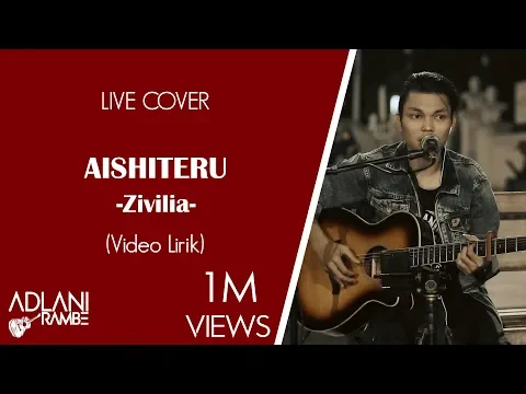 Download MP3 Aishiteru - Zivilia (Video Lirik) | Adlani Rambe [Live Cover]