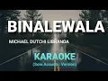 Michael Dutchi Libranda - Binalewala (Acoustic Karaoke/Instrumental)