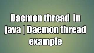 Daemon thread in java Daemon thread example