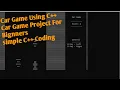 Car Game Using C Easy Code With Source File Easy Console Game Coding Tutorial DEV