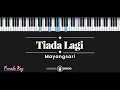 Download Lagu Tiada Lagi - Mayangsari (KARAOKE PIANO - FEMALE KEY)