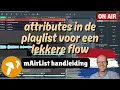 Lagu mAirList handleiding - attributes in de playlist voor een lekkere flow