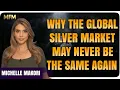 Why the Global Silver Market May Never Be the Same Again