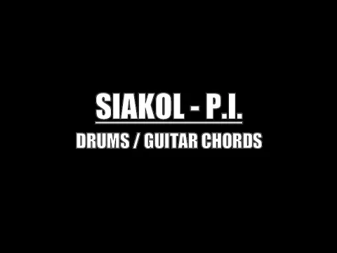 Download MP3 Siakol - P.I. (Drums Only, Lyrics, Chords)