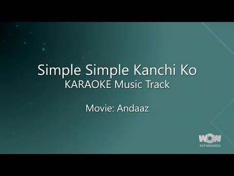 Download MP3 Simple simple kanchhi ko karaoke with lyrics