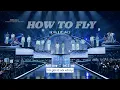 Download Lagu [Lyrics + Vietsub] How To Fly - BOYS II PLANET