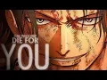 [One Piece MEP] - DIE FOR YOU | #2