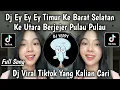 Download Lagu DJ TIMUR KE BARAT SELATAN KE UTARA FULL SONG || DJ PICA PICA 2 X TABOLA BALE VIRAL TIKTOK TERBARU