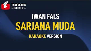 Download Karaoke Iwan Fals - Sarjana Muda MP3